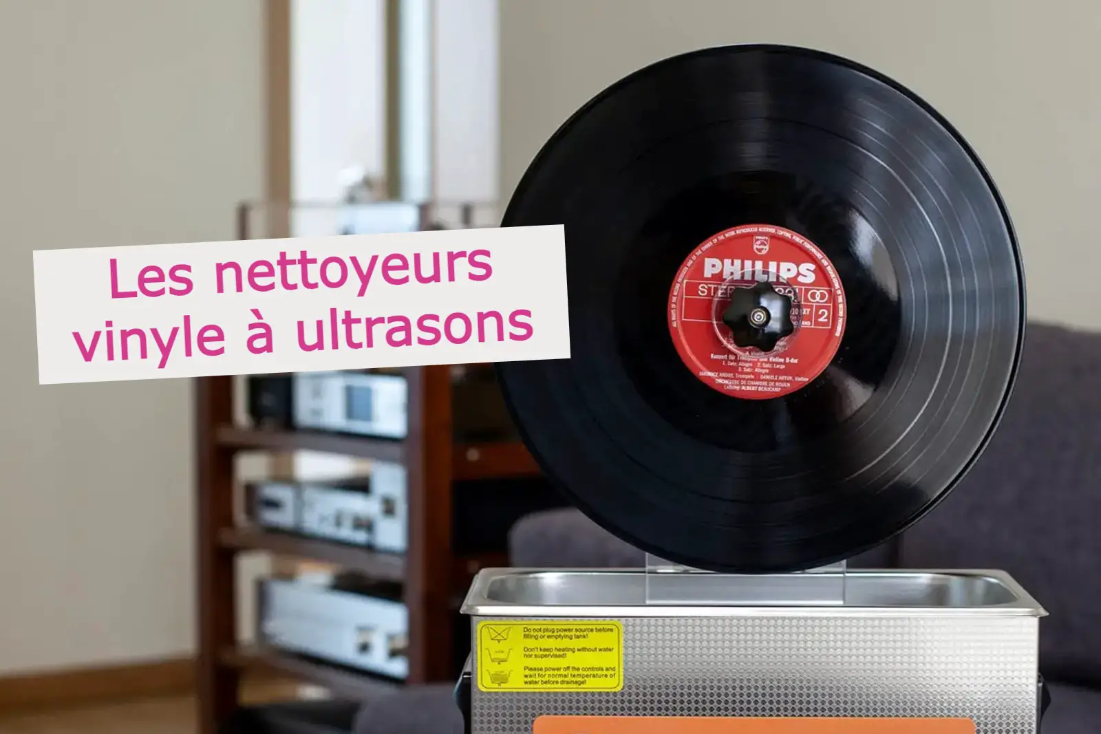 Nettoyeur vinyle à ultrasons : le top pour nettoyer ses disques
